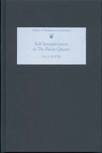 Self-Interpretation in The Faerie Queene