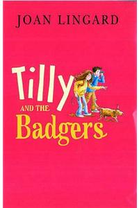 Tilly And The Badgers