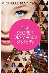 The Secret Diamond Sisters