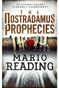 The Nostradamus Prophecies