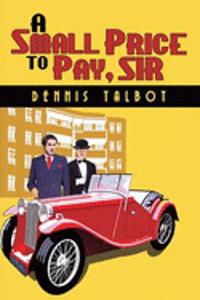 A Small Price to Pay, Sir