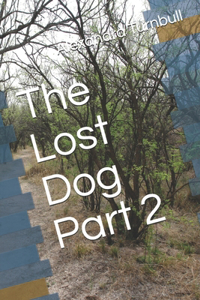 Lost Dog Part 2