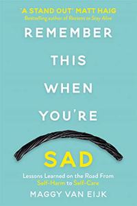 Remember This When You're Sad