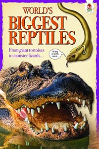 World's Biggest Reptiles