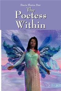 The Poetess Within