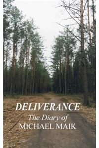 Deliverance - The Diary of Michael Maik