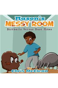 Mason's Messy Room