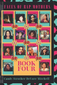 Faces of Rap Mothers - Book Four