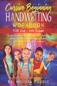 CURSIVE BEGINNING HANDWRITING WORKBOOK for 2nd - 6th GRADE