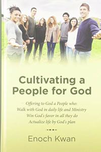 Cultivating a People for God