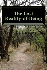 Lost Reality-of-Being