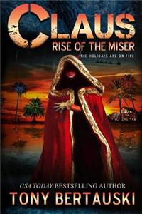 Claus (Rise of the Miser): A Science Fiction Adventure