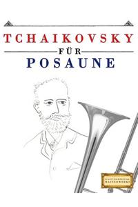 Tchaikovsky für Posaune
