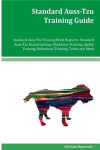Standard Auss-Tzu Training Guide Standard Auss-Tzu Training Book Features