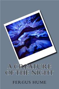 A Creature of the Night