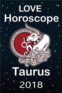Taurus Love Taurus 2018: Love Horoscope 2018 & Love and Relationship