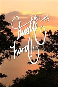 Hustle Hard