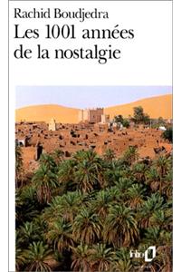 Les 1001 annees de la nostalgie
