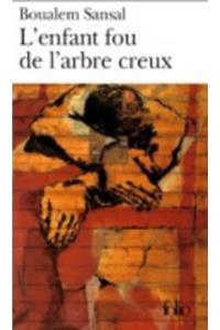 L'Enfant Fou De L'Arbre Creux