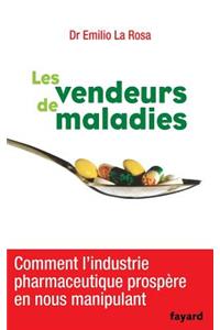 Les vendeurs de maladies