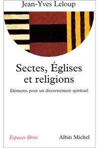 Sectes, Eglises Et Religions