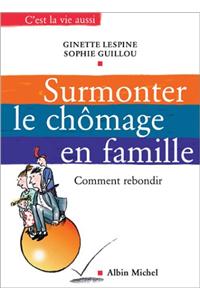 Surmonter Le Chomage En Famille