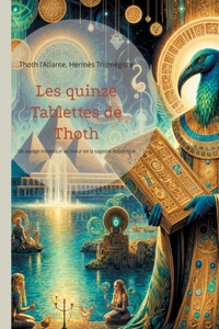 Les quinze Tablettes de Thoth