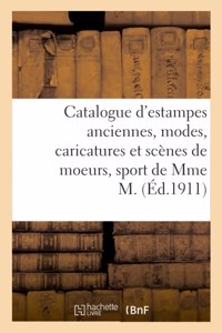 Catalogue d'Estampes Anciennes Des Écoles Française Et Anglaise Du Xviiie Siècle, Modes