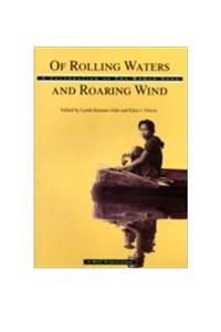 Of Rolling Waters and Roaring Wind