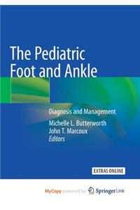 The Pediatric Foot and Ankle