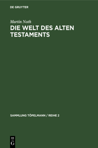 Die Welt Des Alten Testaments