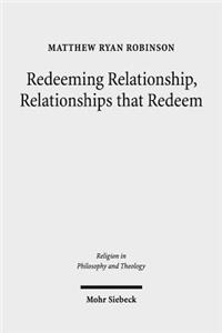 Redeeming Relationship, Relationships That Redeem