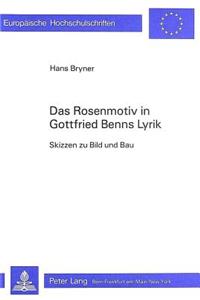 Das Rosenmotiv in Gottfried Benns Lyrik