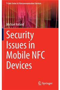 Security Issues in Mobile Nfc Devices