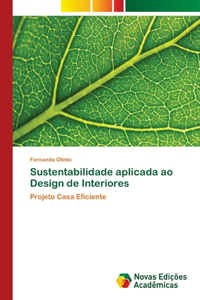 Sustentabilidade aplicada ao Design de Interiores