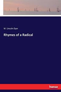 Rhymes of a Radical