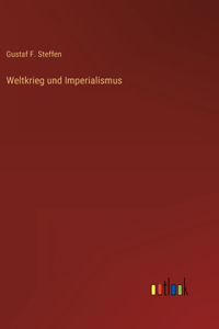 Weltkrieg und Imperialismus