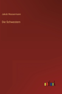 Die Schwestern