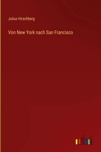 Von New York nach San Francisco