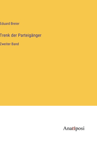 Trenk der Parteigänger