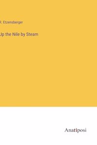 Up the Nile by Steam