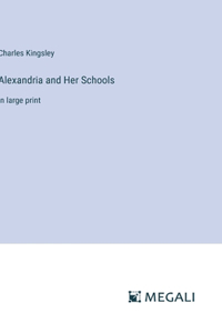 Alexandria and Her Schools