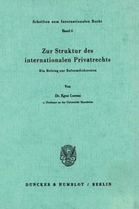 Zur Struktur Des Internationalen Privatrechts