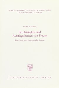 Berufstatigkeit Und Aufstiegschancen Von Frauen