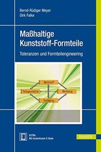 Maßhaltige Kunststoff-Elemente