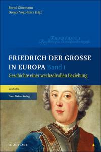 Friedrich Der Grosse in Europa