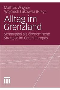 Alltag im Grenzland