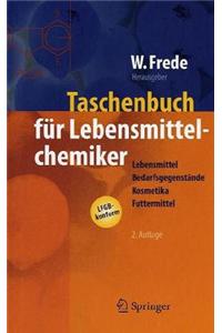 Taschenbuch F]r Lebensmittelchemiker Und -Technologen