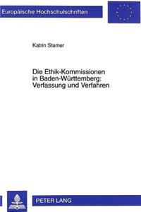 Die Ethik-Kommissionen in Baden-Wuerttemberg: Verfassung Und Verfahren