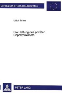 Die Haftung des privaten Depotverwalters